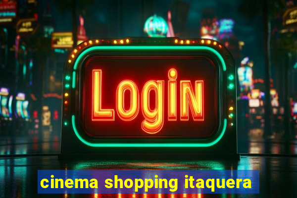 cinema shopping itaquera